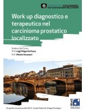 Work up diagnostico e terapeutico nel carcinioma prostatico localizzato - videocorso