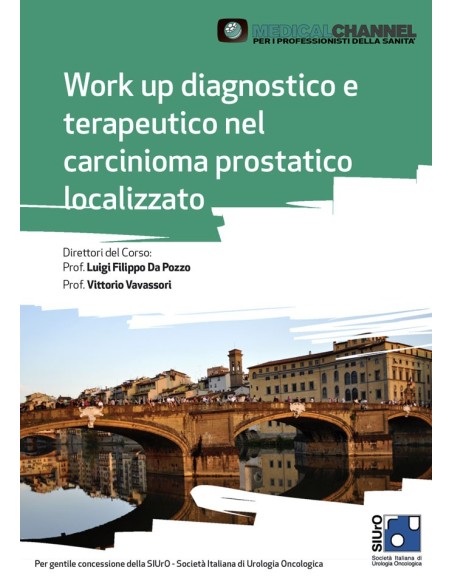 Work up diagnostico e terapeutico nel carcinioma prostatico localizzato Work up diagnostico e terapeutico nel carcinioma prostatico localizzato