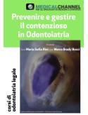 Prevenire e gestire il contenzioso in odontoiatria - videocorso