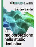 La radioprotezione nello studio dentistico - videocorso