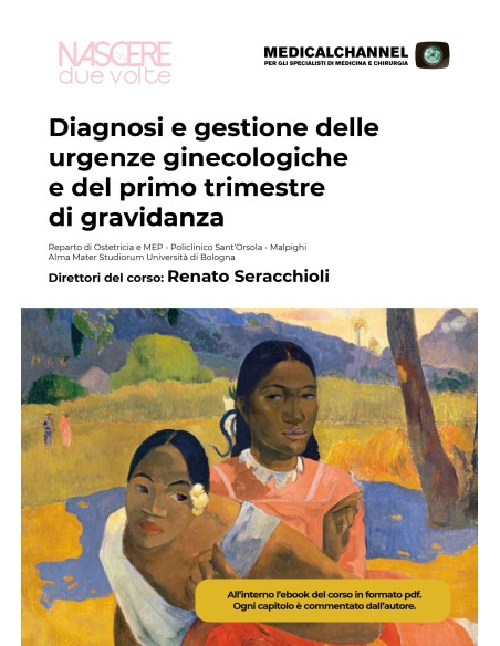 Diagnosi e Gestione delle Urgenze Ginecologiche e del Primo Trimestre di Gravidanza