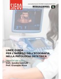 Linee guida per l\'impiego dell\'ecografia nella patologia ostetrica - videocorso