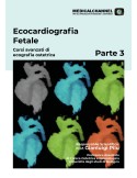 Ecocardiografia Fetale 3 - Corso Avanzato Esclusiva - videocorso