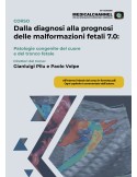 Dalla diagnosi alla prognosi delle malformazioni fetali 7.0 - videocorso