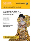 Parto Prematuro e Gravidanze Gemellari: Acquisizioni Recenti - videocorso
