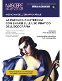 La patologia ostetrica, con enfasi sull\'uso pratico dell\'ecografia - videocorso