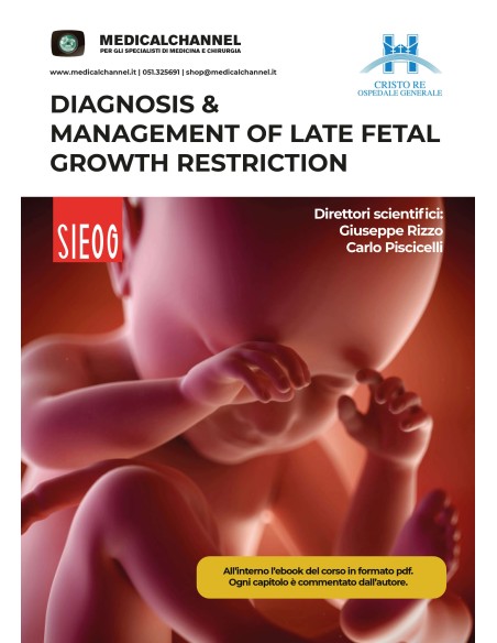 Diagnosis and Management of late fetal growth restriction Diagnosis and Management of late fetal growth restriction