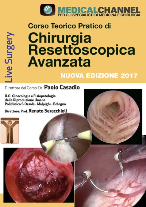 Corso Teorico Pratico di chirurgia resettoscopica avanzata - Nuova Edizione 2017