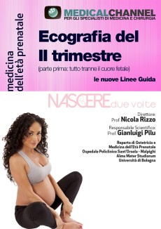 Eco del 2° Trimestre: Le nuove linee guida. Parte I: tutto tranne il cuore fetale 2