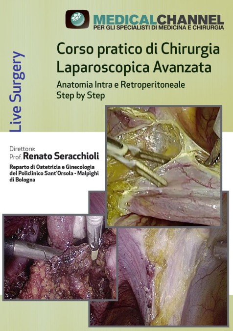 Corso pratico di Chirurgia Laparoscopica Avanzata - Anatomia Intra e Retroperitoneale Step by Step