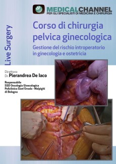 Corso di chirurgia pelvica ginecologica - Gestione del rischio introperatorio in ginecologia e ostetricia 2