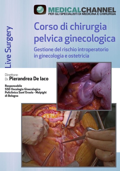 Corso di chirurgia pelvica ginecologica - Gestione del rischio introperatorio in ginecologia e ostetricia