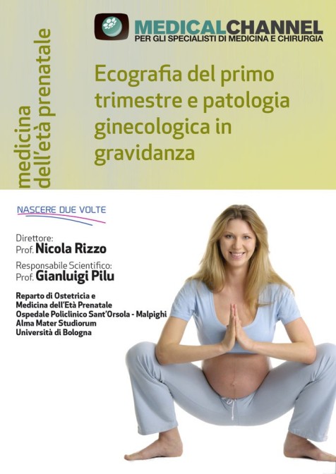 Ecografia del 1° trimestre e patologia ginecologica in gravidanza
