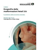 Ecografia delle Malformazioni Fetali 3.0: il problema della seconda anomalia - videocorso