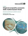 Diagnosi ecografica avanzata delle malformazioni fetali: soluzioni pratiche per problemi comuni