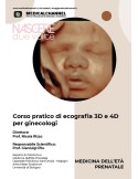 Corso pratico di ecografia 3D e 4D per ginecologi - videocorso