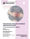 Il costo nascosto del parto vaginale: fisiopatologia, diagnosi e correzione delle lesioni perineali - videocorso
