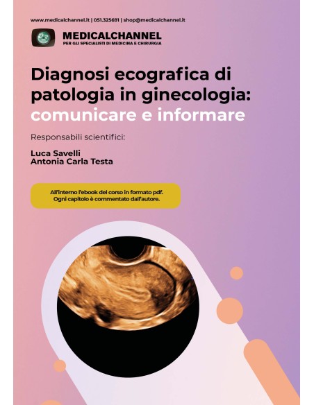 Diagnosi ecografica di patologia in ginecologia: comunicare e informare