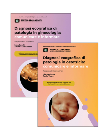 Corso completo: Diagnosi ecografica di patologia in ginecologia e ostetricia. Comunicare e informare