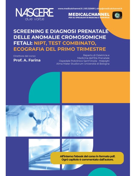 Screening e diagnosi prenatale delle anomalie cromosomiche fetali: NIPT, test combinato, ecografia del primo trimestre