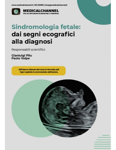 Sindromologia fetale: dai segni ecografici alla diagnosi