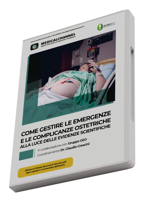 Come gestire le emergenze e le complicanze ostetriche alla luce delle evidenze scientifiche