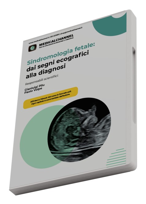 Sindromologia fetale: dai segni ecografici alla diagnosi