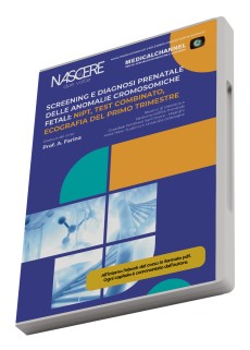 Screening e diagnosi prenatale delle anomalie cromosomiche fetali: NIPT, test combinato, ecografia del primo trimestre