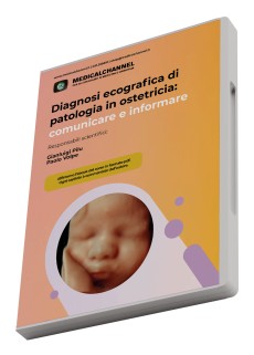 Diagnosi ecografica di patologia in ostetricia: comunicare e informare