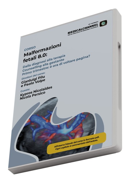 Malformazioni Fetali 8.0 - Dalla diagnosi alla terapia Counselling alla gestante