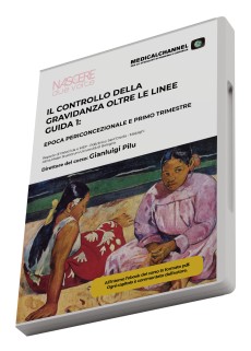 Il Controllo della Gravidanza oltre le linee guida 1: Epoca Periconcezionale e Primo Trimestre