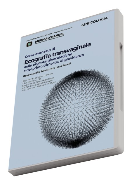 Corso Avanzato di Ecografia Transvaginale nelle urgenze ginecologiche e del I trimestre di gravidanza