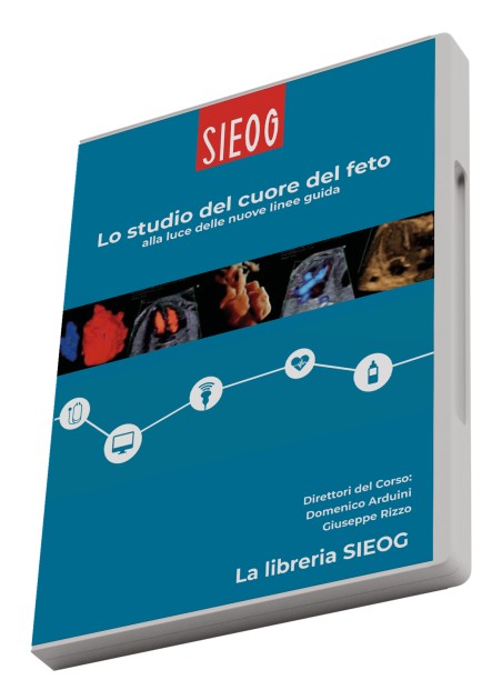 Lo studio del cuore del feto alla luce delle nuove linee guida SIEOG.