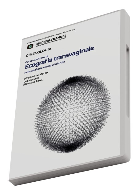 Corso Avanzato di Ecografia Transvaginale nella paziente sterile e infertile