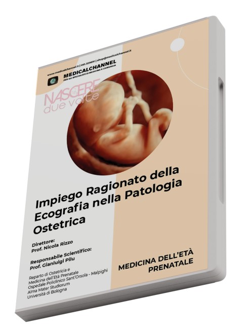 Impiego Ragionato dell'Ecografia nella Patologia Ostetrica - Seconda Edizione